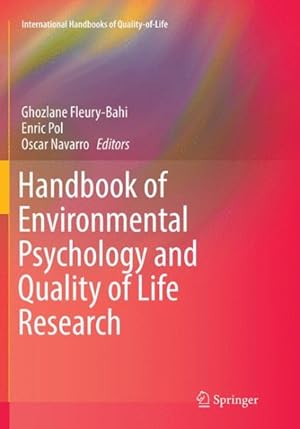 Imagen del vendedor de Handbook of Environmental Psychology and Quality of Life Research a la venta por GreatBookPrices