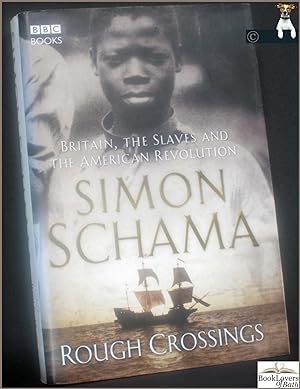 Seller image for Rough Crossings: Britain, the Slaves and The American Revolution for sale by BookLovers of Bath