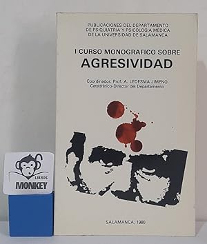 Seller image for I Curso monogrfico sobre agresividad for sale by MONKEY LIBROS