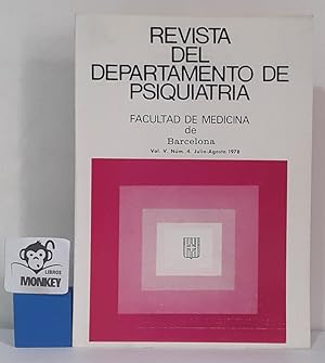 Revista del Departamento de Psiquiatría. Facultad de Medicina de Barcelona. Vol. V. Núm. 4. Julio...