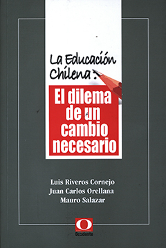 Seller image for La Educaci?n Chilena: El Dilema De Un Cambio Necesario for sale by Green Libros