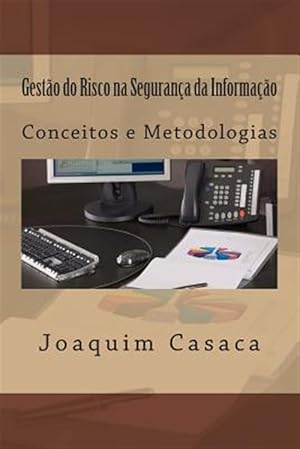 Image du vendeur pour Gesto Do Risco Na Segurana Da Informao : Conceitos E Metodologias -Language: portuguese mis en vente par GreatBookPrices