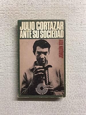 Seller image for Julio Cortzar ante su sociedad for sale by Campbell Llibres