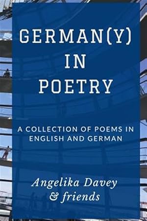 Seller image for Germany in Poetry : A Collection of Poems in English and German for sale by GreatBookPrices