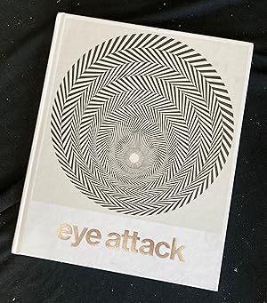 Bild des Verkufers fr Eye Attack: Op Art and Kinetic Art 1950-1970 zum Verkauf von Antiquariaat Digitalis