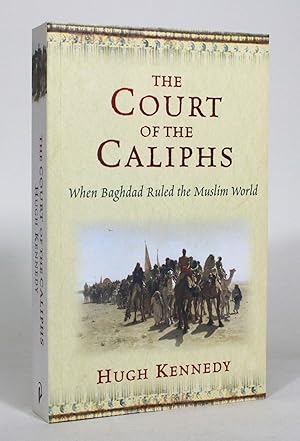 Bild des Verkufers fr The Court of the Caliphs: When Baghdad Ruled the Muslim World zum Verkauf von Minotavros Books,    ABAC    ILAB