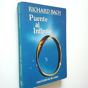 Seller image for Puente al infinito. Una historia de amor for sale by MAUTALOS LIBRERA