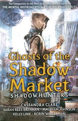 Imagen del vendedor de Ghosts Of The Shadow Market a la venta por Marlowes Books and Music