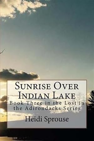 Imagen del vendedor de Sunrise over Indian Lake a la venta por GreatBookPrices