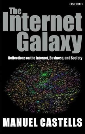 Seller image for Internet Galaxy : Reflections on the Internet, Business, and Society for sale by GreatBookPrices
