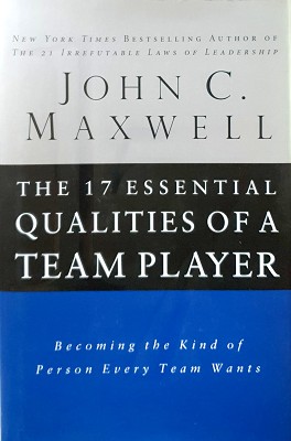 17 Essential Qualities Of A Team Player: Becoming The Kind Of Person Every Team Wants