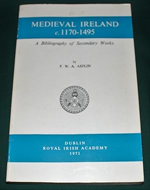 Medieval Ireland c1170-1495. A Bibliography of Secondary Works.
