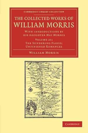 Image du vendeur pour Collected Works of William Morris : With Introductions by His Daughter May Morris mis en vente par GreatBookPrices