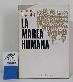 Seller image for La marea humana for sale by MONKEY LIBROS