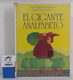 Seller image for El gigante analfabeto for sale by MONKEY LIBROS