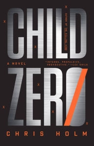 Imagen del vendedor de Holm, Chris | Child Zero | Signed First Edition Copy a la venta por VJ Books