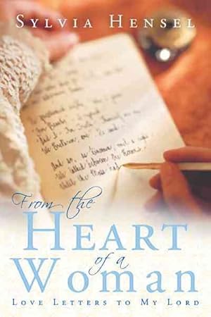Imagen del vendedor de From the Heart of a Woman : Love Letters to My Lord a la venta por GreatBookPrices