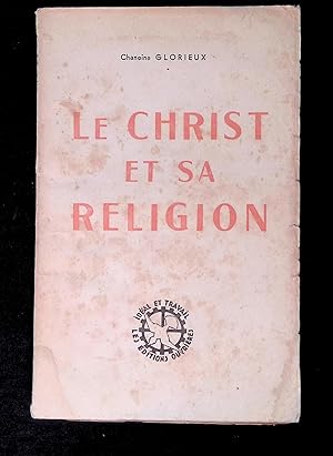 Immagine del venditore per Le Christ et sa religion venduto da LibrairieLaLettre2