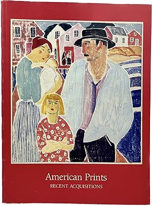 American Prints: Recent Acquisitions: October 2-November 7, 1987