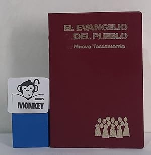 Imagen del vendedor de El Evangelio del Pueblo. Nuevo Testamento a la venta por MONKEY LIBROS