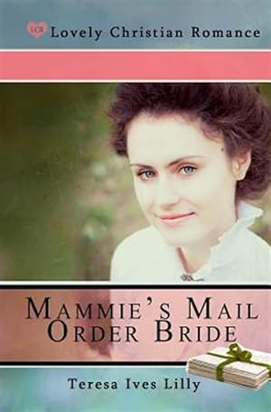 Imagen del vendedor de Mammie's Mail Order Bride a la venta por GreatBookPrices