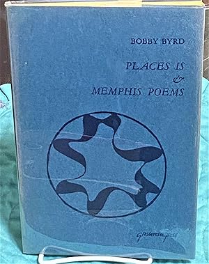 Seller image for Places Is & Memphis Poems for sale by My Book Heaven