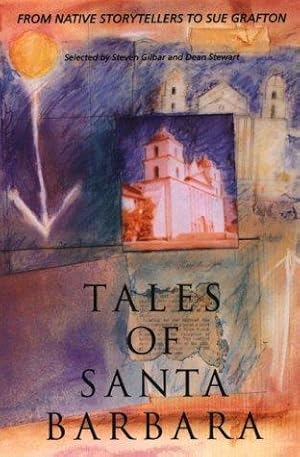 Bild des Verkufers fr Tales of Santa Barbara: From Native Storytellers to Sue Grafton zum Verkauf von WeBuyBooks