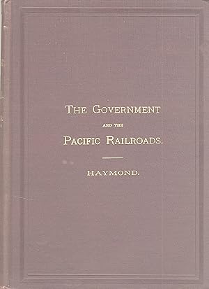 The Central Pacific Railroad Co. Its relations to the government. It has performed every obligati...