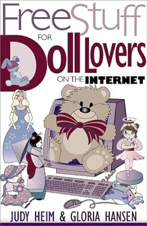 Bild des Verkufers fr Free Stuff for Doll Lovers on the Internet (Free Stuff on the Internet) (Free Stuff on the Internet S.) zum Verkauf von WeBuyBooks