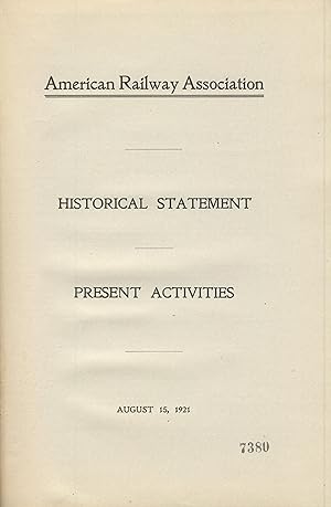 Historical statement. Present activities. August 15, 1921