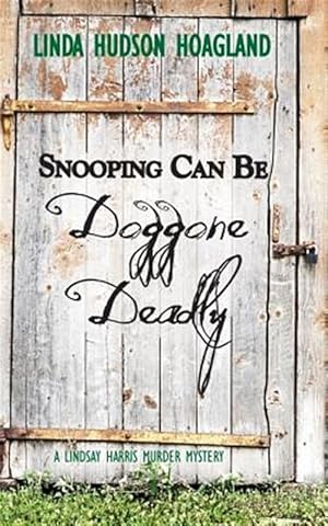 Seller image for Snooping Can Be Doggone Deadly for sale by GreatBookPrices