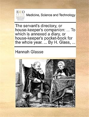 Seller image for The Servant's Directory, Or House-Keeper for sale by GreatBookPrices