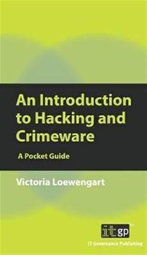 Seller image for Introduction to Hacking and Crimeware : A Pocket Guide for sale by GreatBookPrices