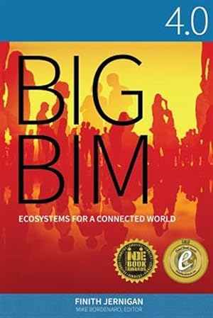 Immagine del venditore per Big Bim 4.0: Ecosystems for a Connected World venduto da GreatBookPrices