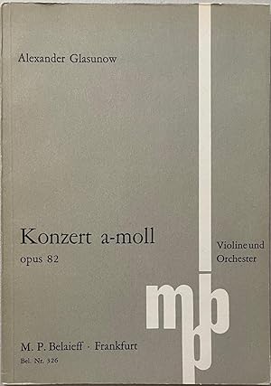 Imagen del vendedor de Glasunow: Konzert a-moll Op. 82 for Violin and Orchestra score a la venta por Reilly Books