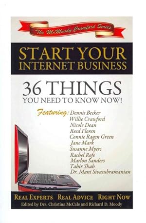 Seller image for Start Your Internet Business : 36 Things You Need to Know Now for sale by GreatBookPrices