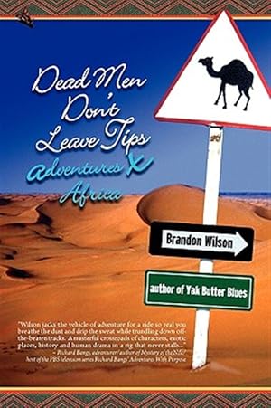 Seller image for Dead Men Don't Leave Tip : Adventures X Africa for sale by GreatBookPrices
