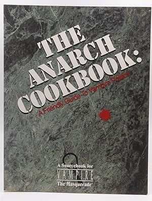 Seller image for The Anarch Cookbook: A Friendly Guide to Vampire Politics (Vampire The Masquerade Sourcebook) for sale by Chris Korczak, Bookseller, IOBA