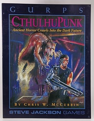 Imagen del vendedor de Gurps Cthulhupunk: Ancient Horror Crawls into the Dark Future (Steve Jackson Games) a la venta por Chris Korczak, Bookseller, IOBA