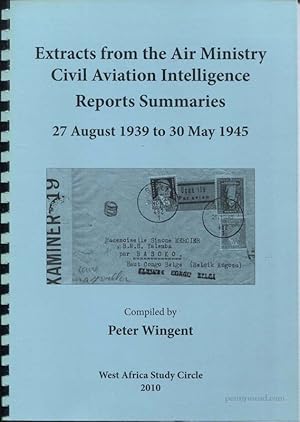 Imagen del vendedor de Extracts from the Air Ministry Civil Aviation Intelligence Reports Summaries 27 August 1939 to 30 May 1945 a la venta por Pennymead Books PBFA