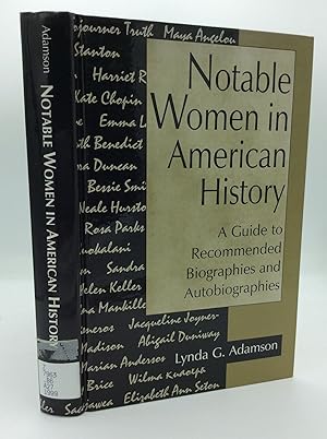 Image du vendeur pour NOTABLE WOMEN IN AMERICAN HISTORY: A Guide to Recommended Biographies and Autobiographies mis en vente par Kubik Fine Books Ltd., ABAA