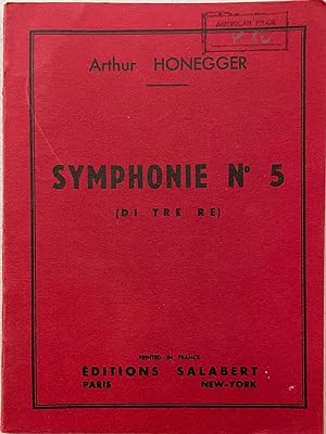 Image du vendeur pour Honegger: Symphonie No. 5 (Di Tre Re) score mis en vente par Reilly Books