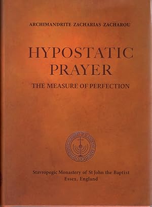 Hypostatic Prayer: The Measure of Perfection