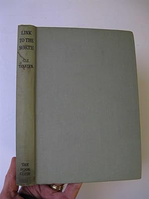 Seller image for LINK TO THE NORTH. for sale by Polar Books