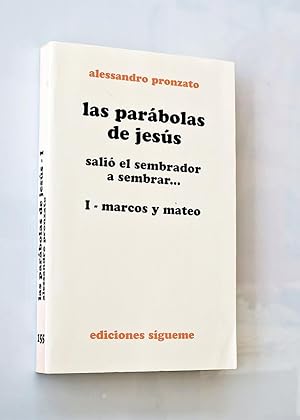 LAS PARÁBOLAS DE JESÚS salió el sembrador a sembrar. I MARCOS Y MATEO