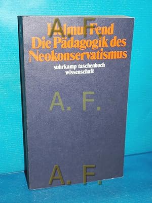Bild des Verkufers fr Die Pdagogik des Neokonservatismus Suhrkamp-Taschenbuch Wissenschaft 475 zum Verkauf von Antiquarische Fundgrube e.U.