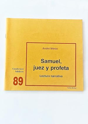 SAMUEL, JUEZ Y PROFETA. Lectura narrativa. Cuadernos Bíblicos 89