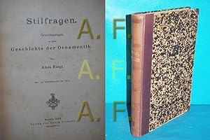 Seller image for Stilfragen : Grundlegungen zu einer Geschichte der Ornamentik for sale by Antiquarische Fundgrube e.U.