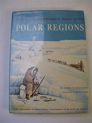Imagen del vendedor de The Young Pathfinder's Book of the Polar Regions. a la venta por Polar Books