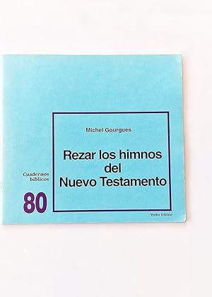 Seller image for REZAR LOS HIMNOS DEL NUEVO TESTAMENTO. Cuadernos bblicos 80 for sale by Libros con Vidas